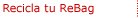 Recicla tu ReBag